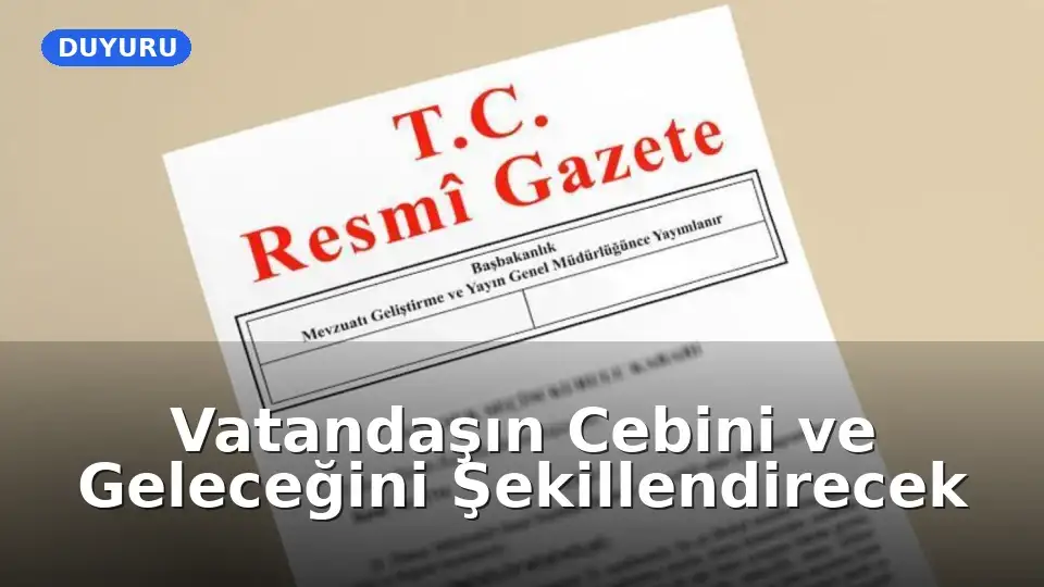 Resmi Gazete'de Yeni Düzenlemeler