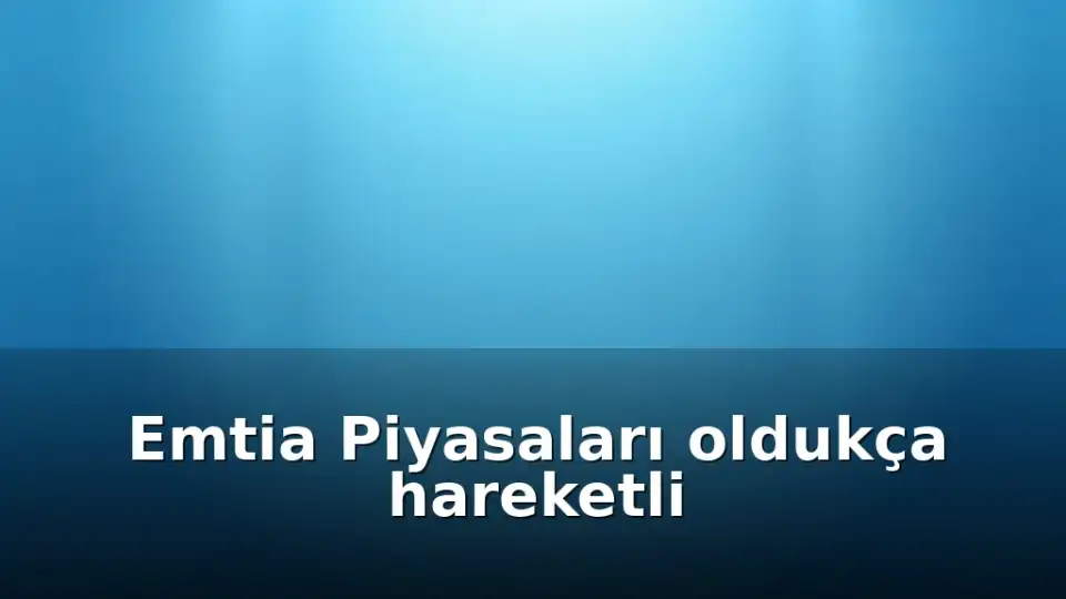 Emtia Piyasalarında Haftalık Analiz: Jeopolitik Riskler, Para Politikası ve Arz Güvenliği Fiyatları Şekillendirdi